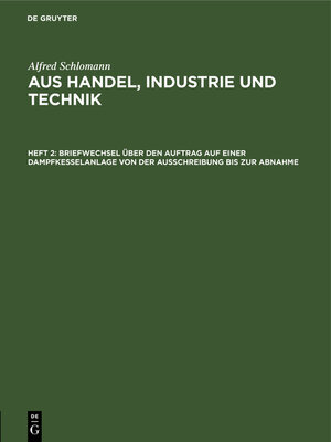 cover image of Briefwechsel über den Auftrag auf einer Dampfkesselanlage von der Ausschreibung bis zur Abnahme
